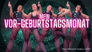 Mein Vor-Geburtstagsmonat