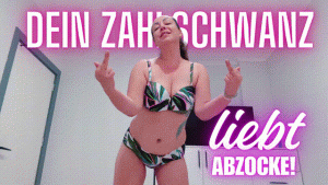Dein Zahlschwanz liebt Abzocke