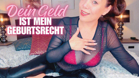 Dein Geld ist mein Geburtsrecht