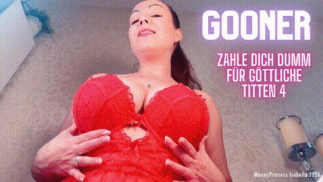 Gooner zahle dich dumm für göttliche Titten 4